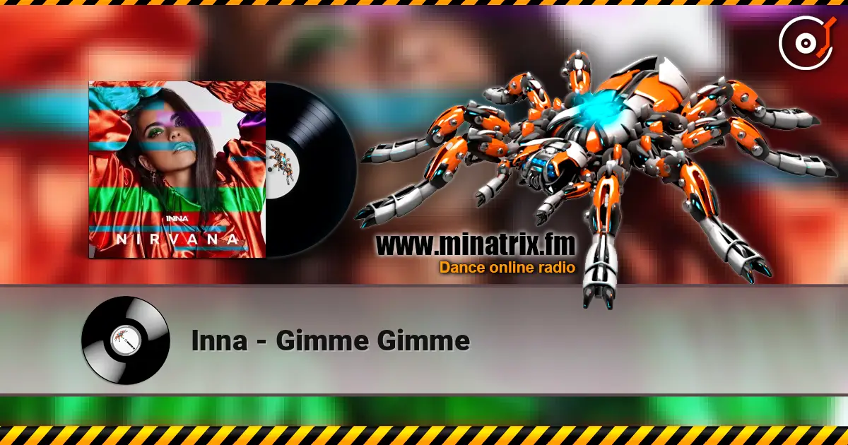 Inna - Gimme Gimme escuchar online en alta calidad | Minatrix.FM