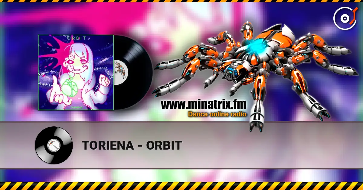 TORIENA - ORBIT escuchar online en alta calidad | Minatrix.FM