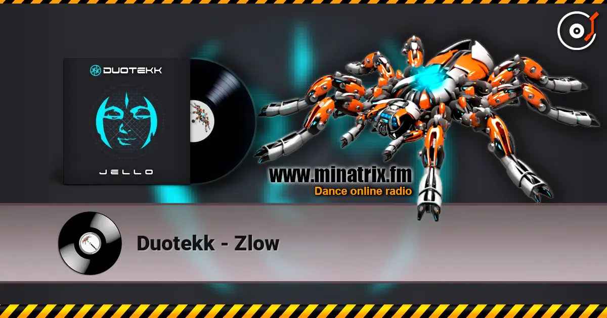 Duotekk - Zlow escuchar online en alta calidad | Minatrix.FM