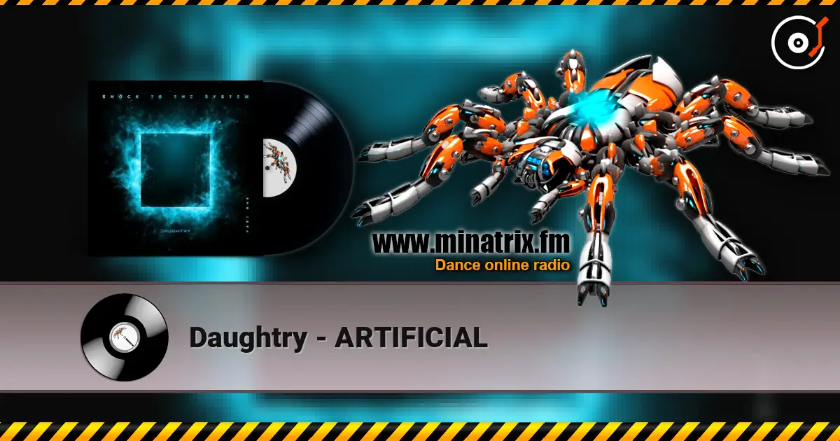 Daughtry - ARTIFICIAL escuchar online en alta calidad | Minatrix.FM