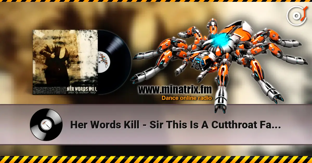 Her Words Kill - Sir This Is A Cutthroat Fashion escuchar online en alta calidad | Minatrix.FM
