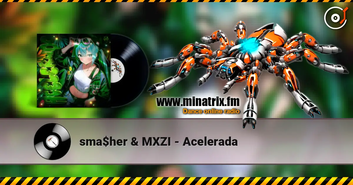 sma$her & MXZI - Acelerada escuchar online en alta calidad | Minatrix.FM