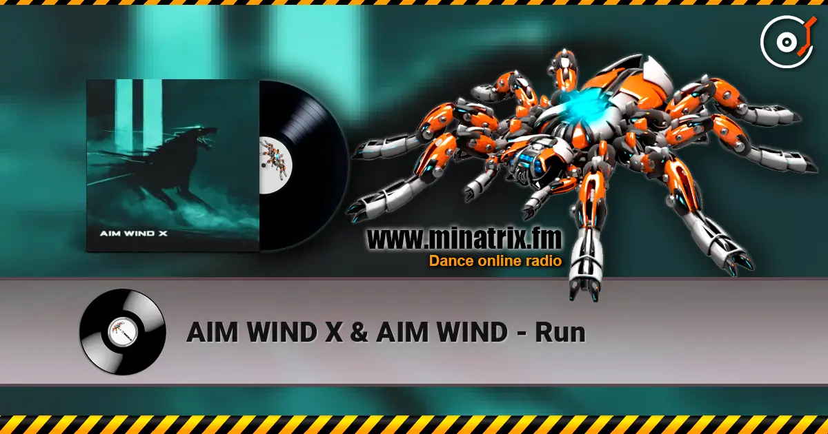 AIM WIND X & AIM WIND - Run escuchar online en alta calidad | Minatrix.FM