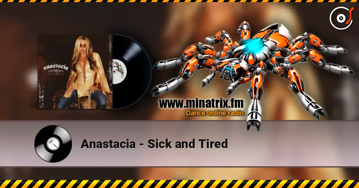 Anastacia - Sick and Tired escuchar online en alta calidad | Minatrix.FM