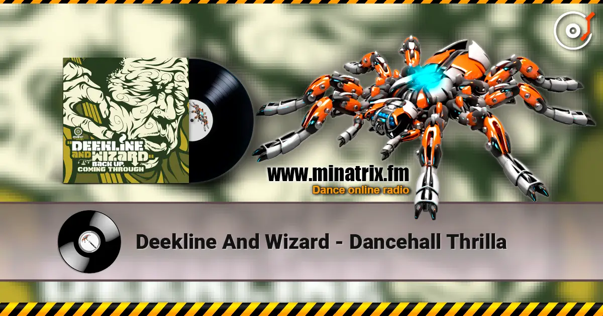 Deekline And Wizard - Dancehall Thrilla escuchar online en alta calidad | Minatrix.FM