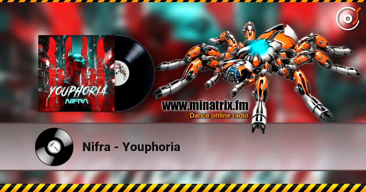 Nifra - Youphoria escuchar online en alta calidad | Minatrix.FM