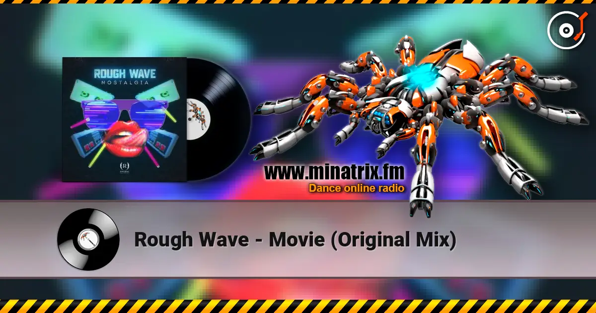 Rough Wave - Movie (Original Mix) escuchar online en alta calidad | Minatrix.FM