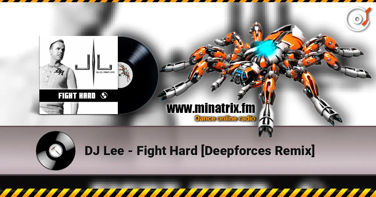 DJ Lee - Fight Hard [Deepforces Remix] escuchar online en alta calidad | Minatrix.FM