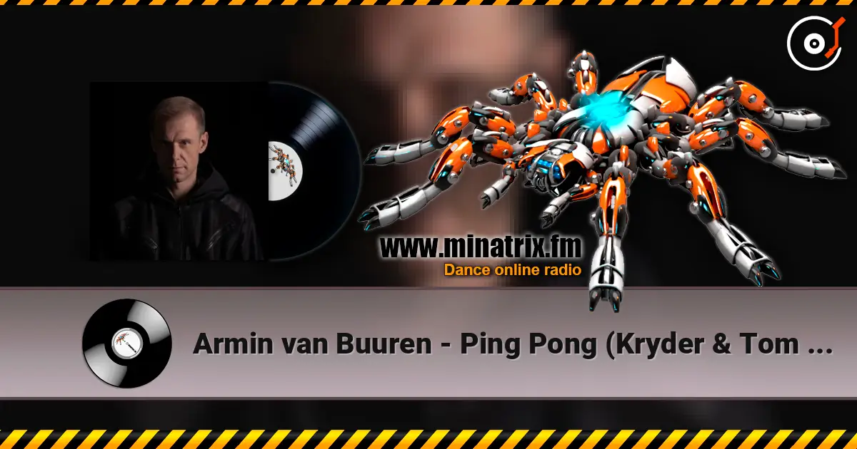 Armin van Buuren - Ping Pong (Kryder & Tom Staar Remix) escuchar online en alta calidad | Minatrix.FM