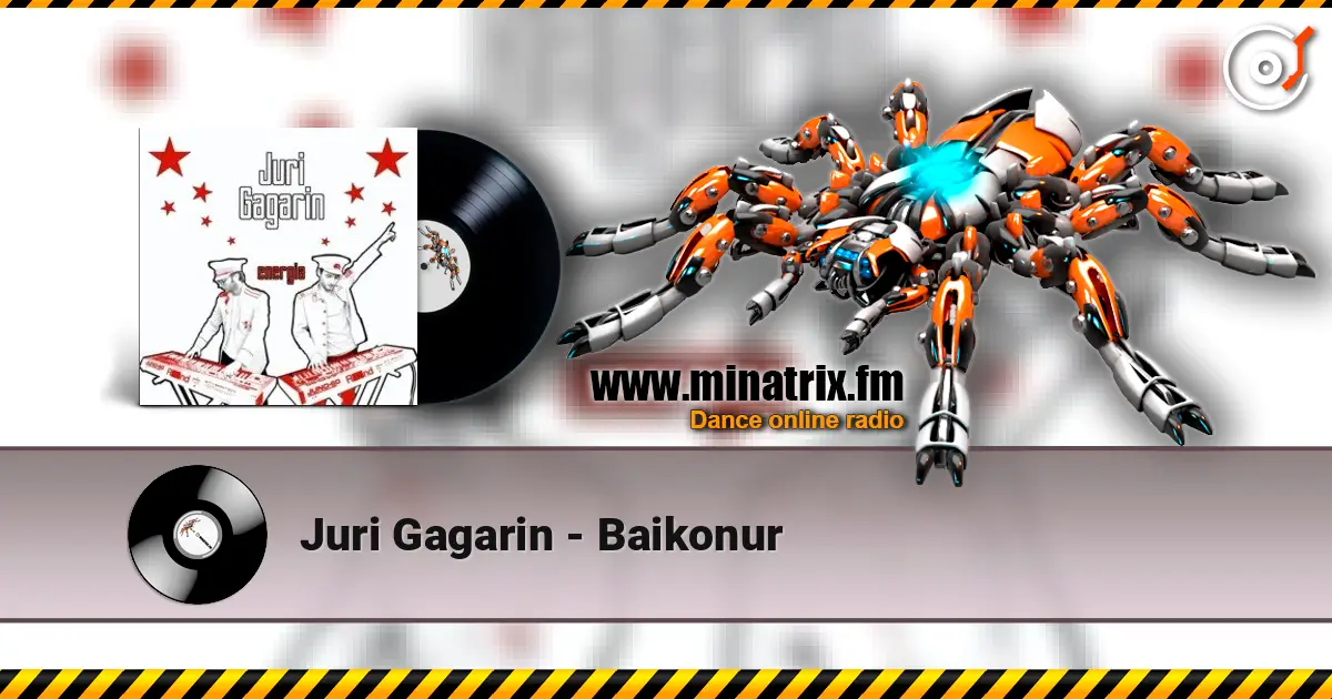Juri Gagarin - Baikonur escuchar online en alta calidad | Minatrix.FM