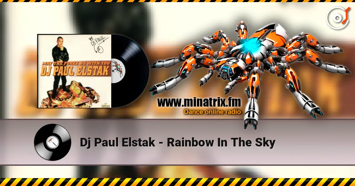 Dj Paul Elstak - Rainbow In The Sky escuchar online en alta calidad | Minatrix.FM