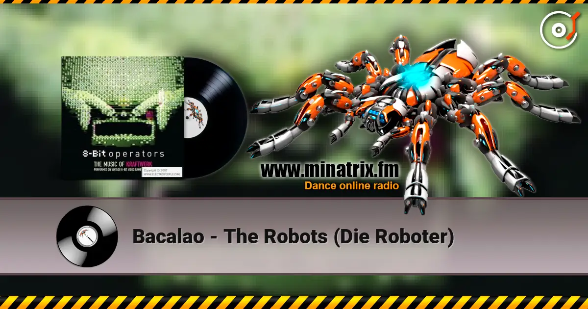 Bacalao - The Robots (Die Roboter) escuchar online en alta calidad | Minatrix.FM