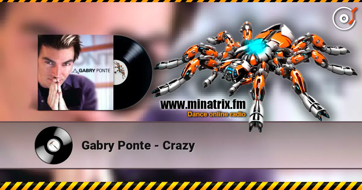 Gabry Ponte - Crazy escuchar online en alta calidad | Minatrix.FM
