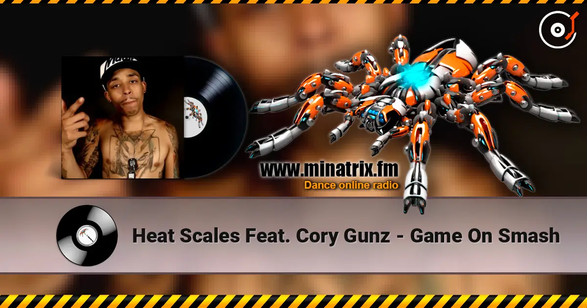 Heat Scales Feat. Cory Gunz - Game On Smash escuchar online en alta calidad | Minatrix.FM