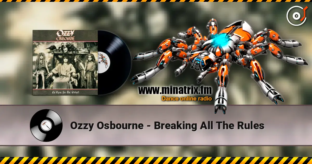 Ozzy Osbourne - Breaking All The Rules escuchar online en alta calidad | Minatrix.FM