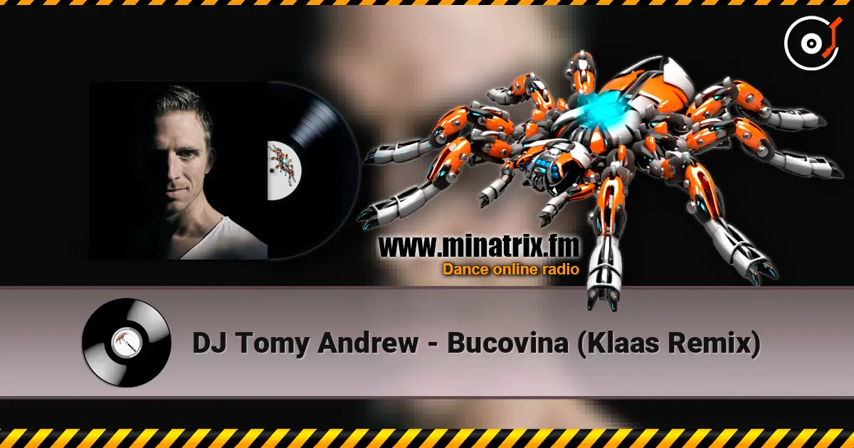 DJ Tomy Andrew - Bucovina (Klaas Remix) escuchar online en alta calidad | Minatrix.FM