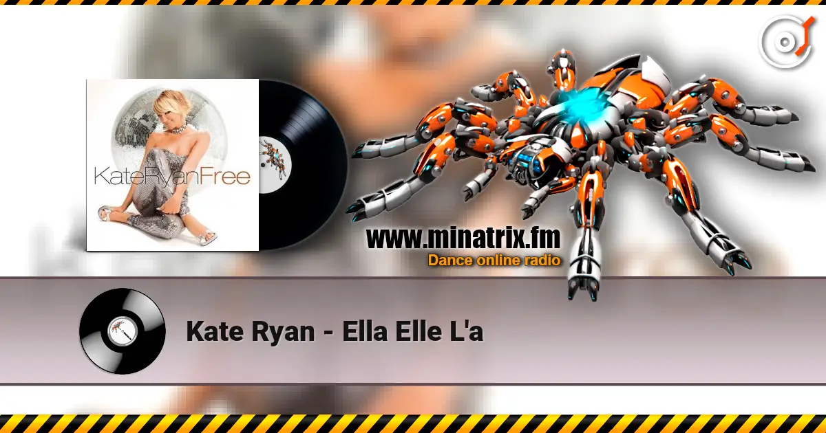Kate Ryan - Ella Elle L'a escuchar online en alta calidad | Minatrix.FM