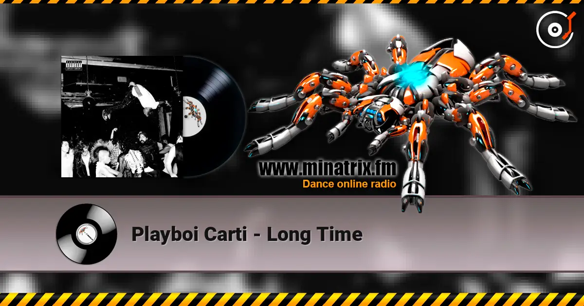 Playboi Carti - Long Time escuchar online en alta calidad | Minatrix.FM
