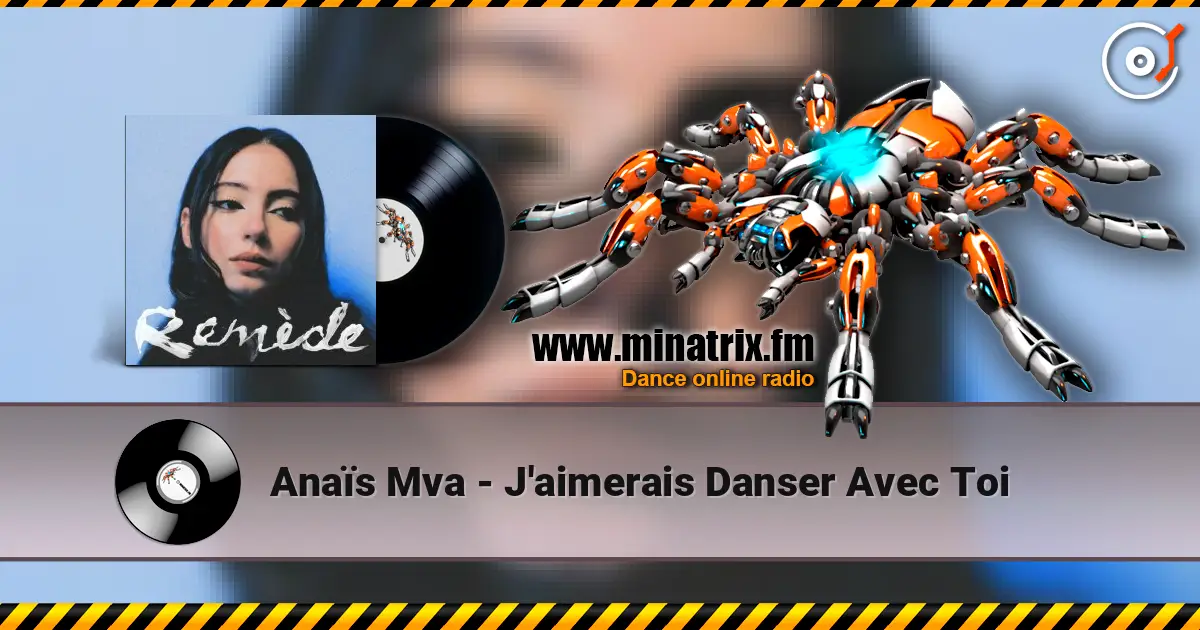 Anaïs Mva - J'aimerais Danser Avec Toi escuchar online en alta calidad | Minatrix.FM