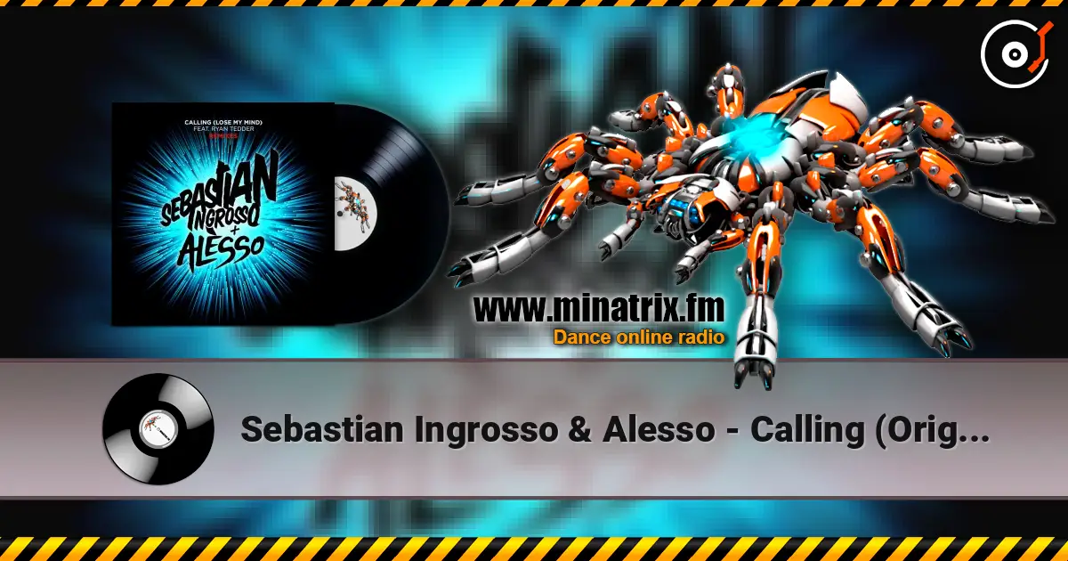 Sebastian Ingrosso & Alesso - Calling (Original Instrumental Mix) escuchar online en alta calidad | Minatrix.FM