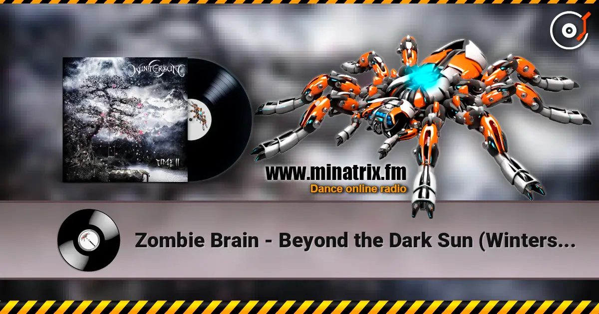Zombie Brain - Beyond the Dark Sun (Wintersun cover) escuchar online en alta calidad | Minatrix.FM