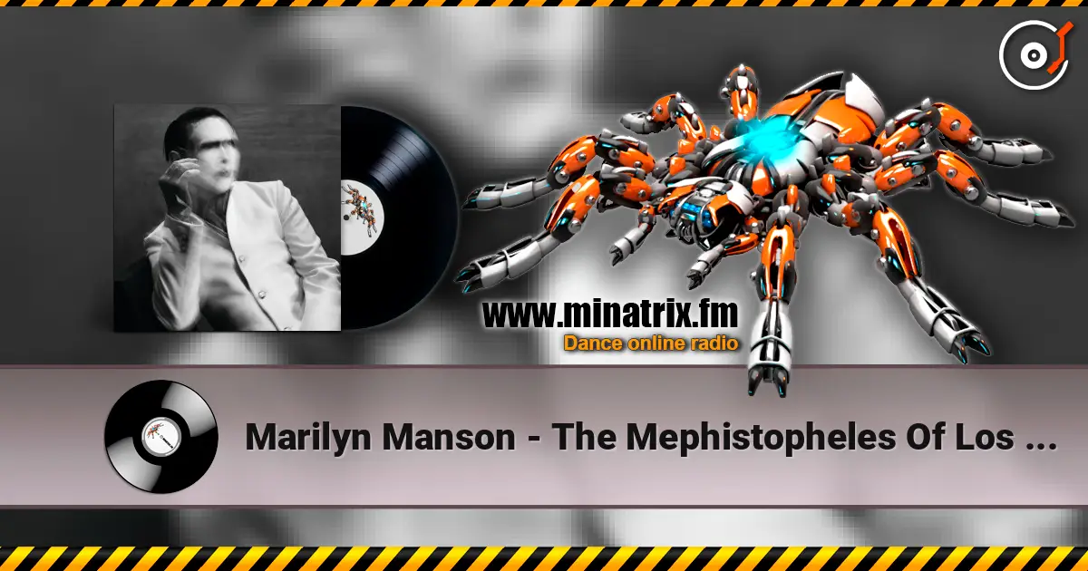 Marilyn Manson - The Mephistopheles Of Los Angeles escuchar online en alta calidad | Minatrix.FM