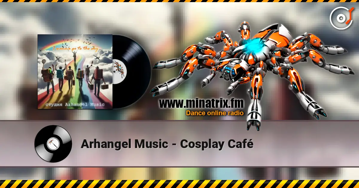Arhangel Music - Cosplay Café escuchar online en alta calidad | Minatrix.FM