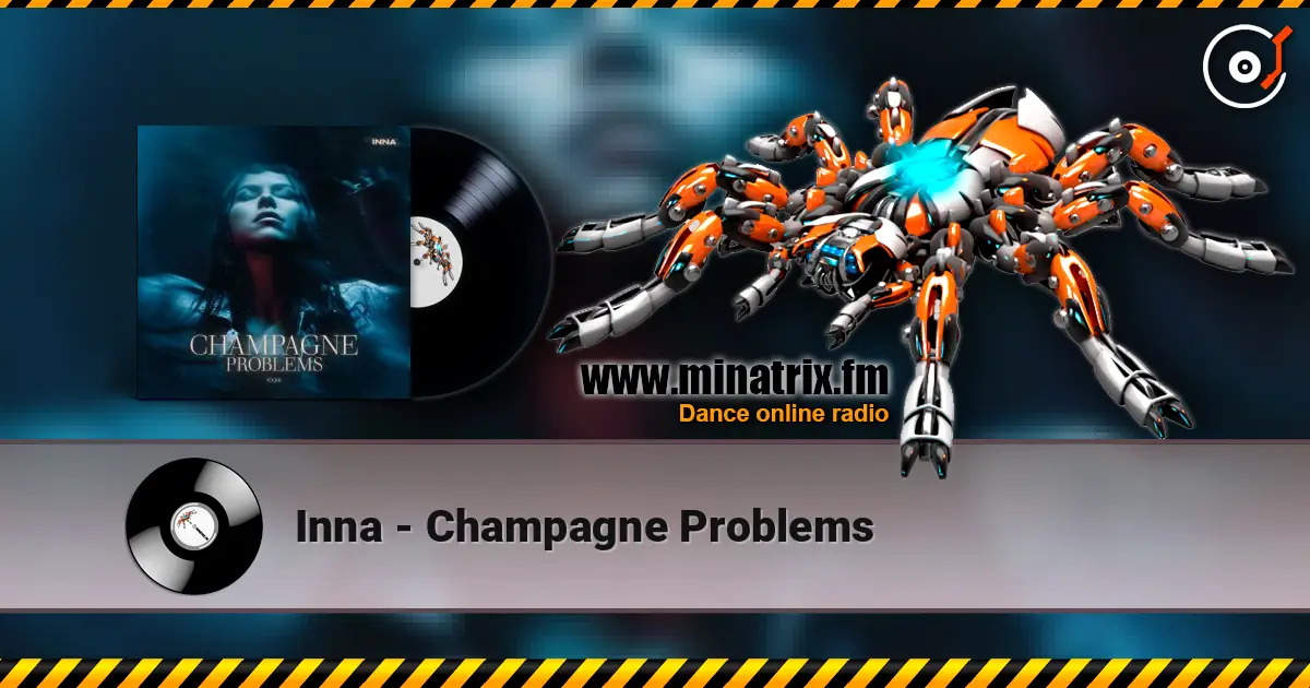 Inna - Champagne Problems escuchar online en alta calidad | Minatrix.FM