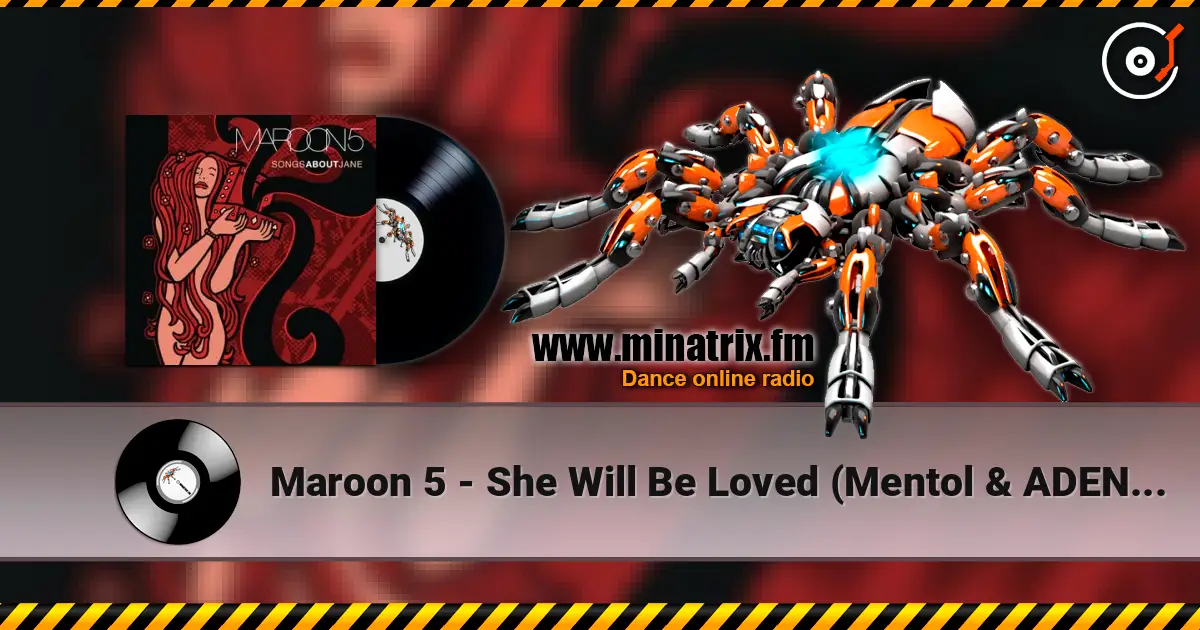 Maroon 5 - She Will Be Loved (Mentol & ADEN Cover Remix) escuchar online en alta calidad | Minatrix.FM
