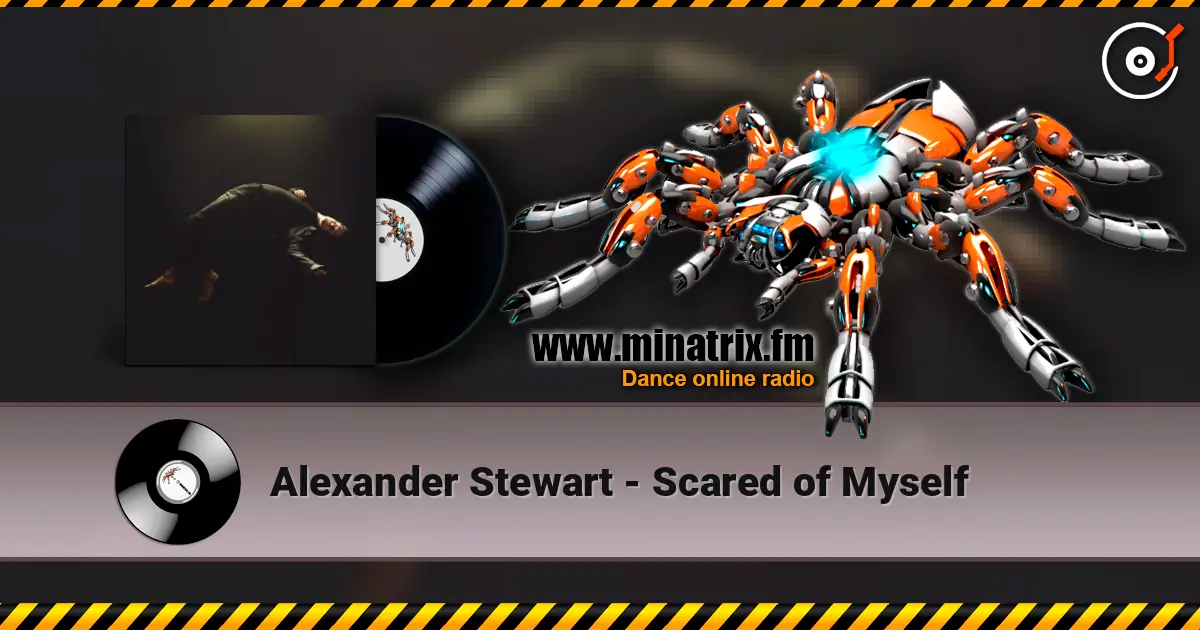 Alexander Stewart - Scared of Myself escuchar online en alta calidad | Minatrix.FM