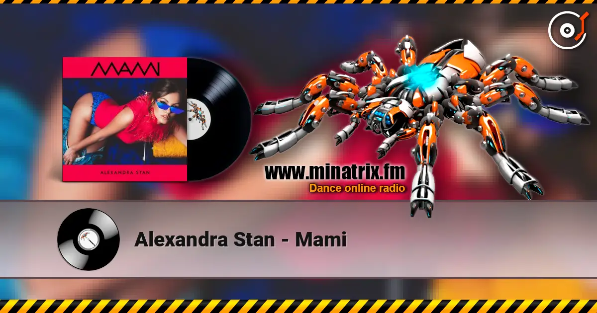 Alexandra Stan - Mami escuchar online en alta calidad | Minatrix.FM