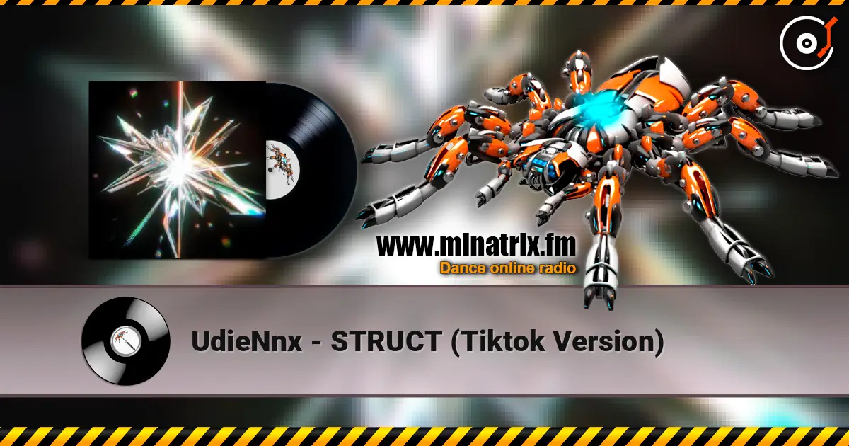 UdieNnx - STRUCT (Tiktok Version) escuchar online en alta calidad | Minatrix.FM