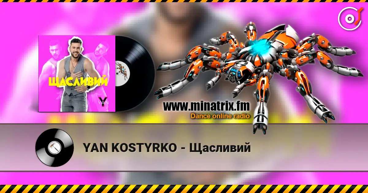 YAN KOSTYRKO - Щасливий escuchar online en alta calidad | Minatrix.FM