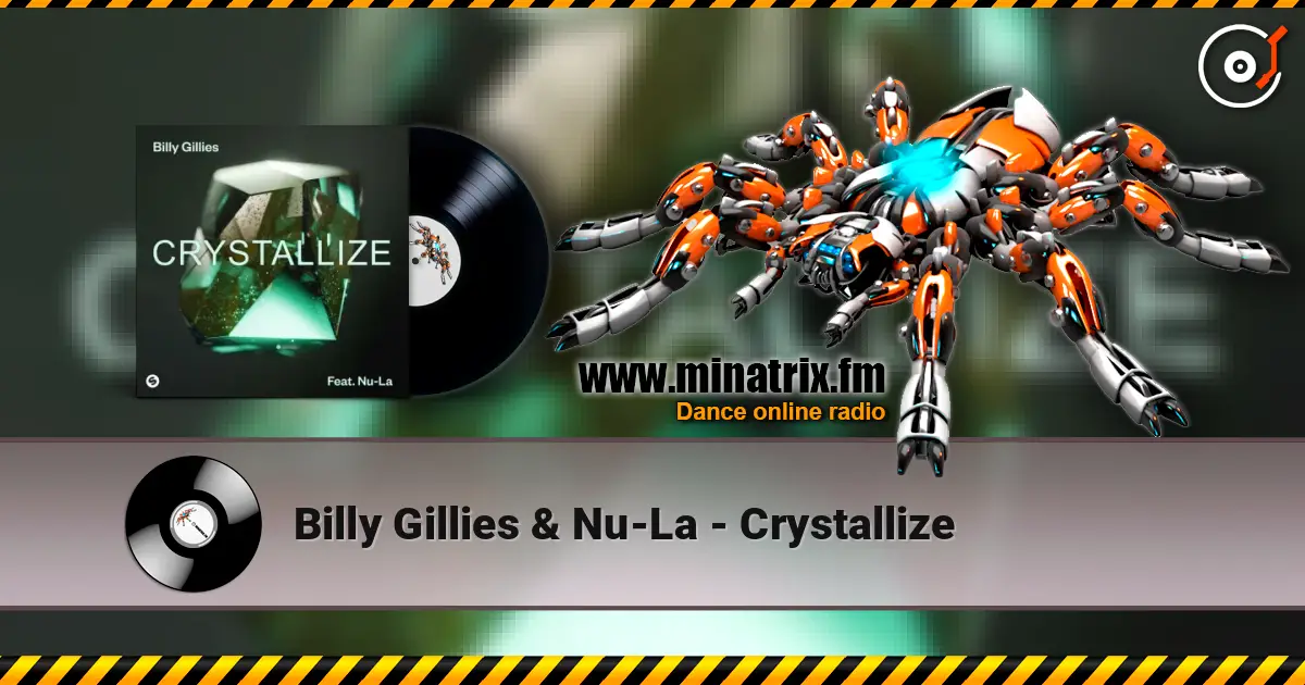 Billy Gillies & Nu-La - Crystallize escuchar online en alta calidad | Minatrix.FM