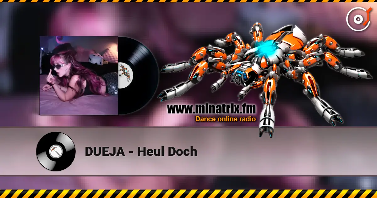DUEJA - Heul Doch escuchar online en alta calidad | Minatrix.FM
