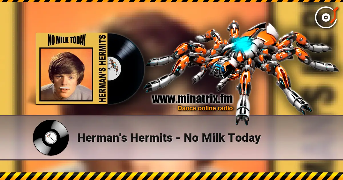 Herman's Hermits - No Milk Today escuchar online en alta calidad | Minatrix.FM