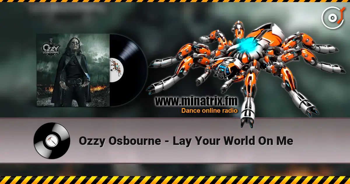 Ozzy Osbourne - Lay Your World On Me escuchar online en alta calidad | Minatrix.FM