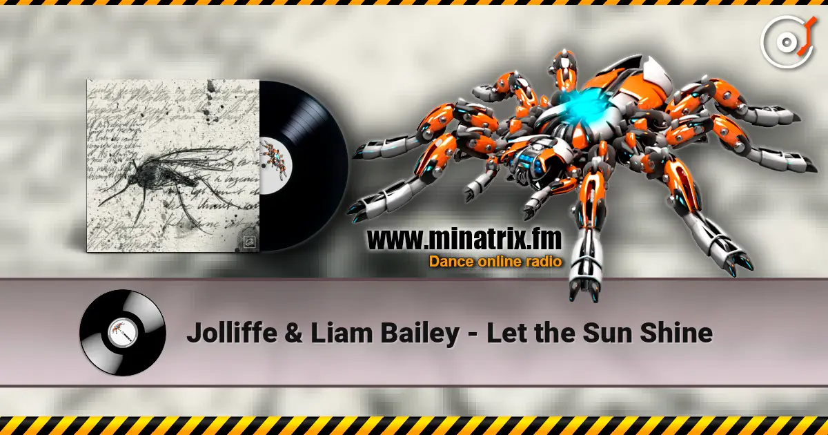 Jolliffe & Liam Bailey - Let the Sun Shine escuchar online en alta calidad | Minatrix.FM