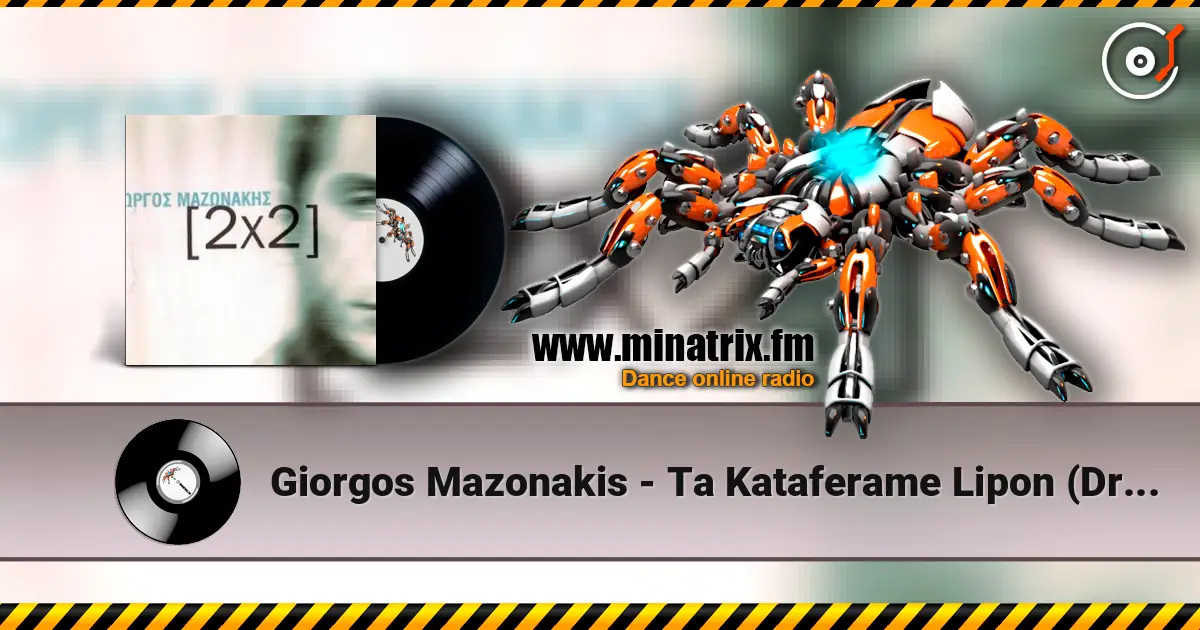Giorgos Mazonakis - Ta Kataferame Lipon (Dr. Andrew Mix) escuchar online en alta calidad | Minatrix.FM