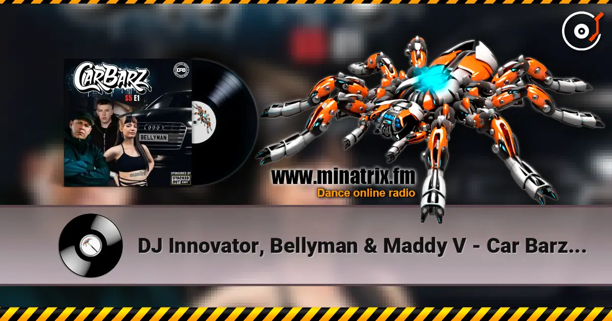 DJ Innovator, Bellyman & Maddy V - Car Barz S5 E1 You Wanna Hate (Part 3) escuchar online en alta calidad | Minatrix.FM