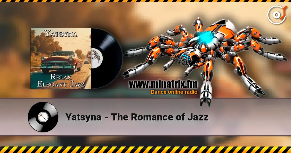 Yatsyna - The Romance of Jazz escuchar online en alta calidad | Minatrix.FM