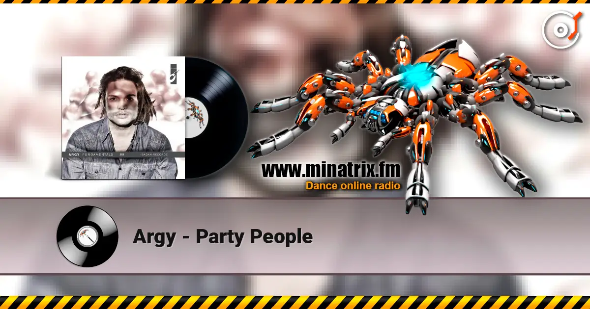Argy - Party People escuchar online en alta calidad | Minatrix.FM
