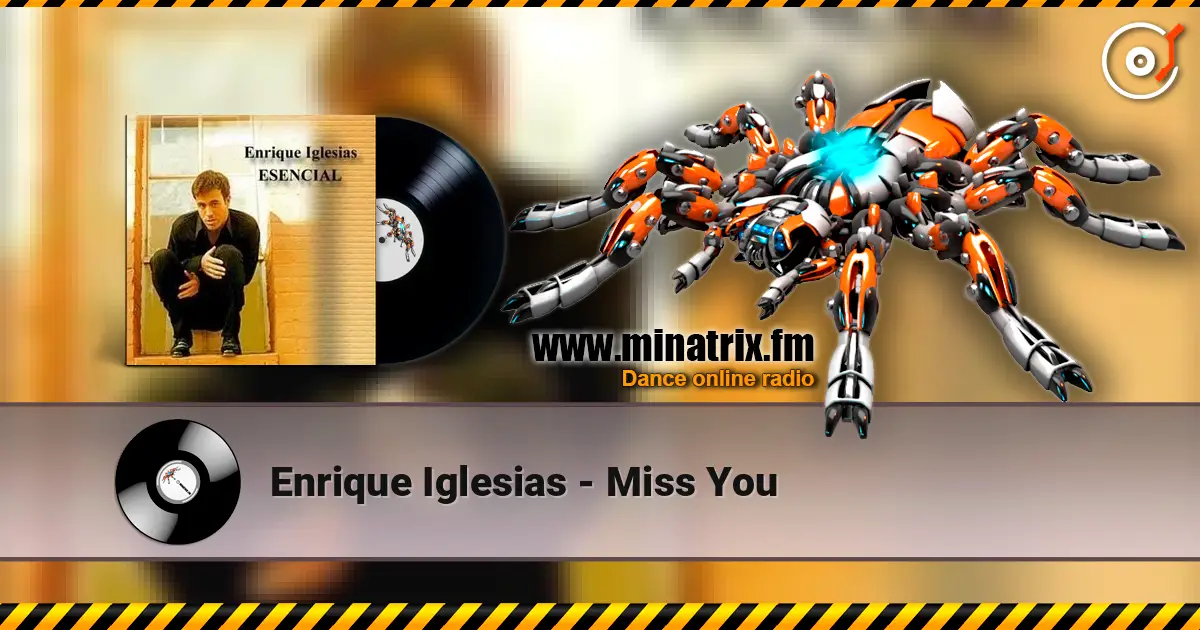 Enrique Iglesias - Miss You escuchar online en alta calidad | Minatrix.FM