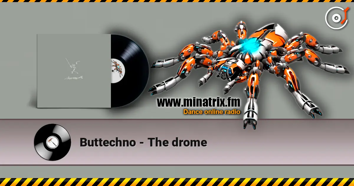 Buttechno - The drome escuchar online en alta calidad | Minatrix.FM