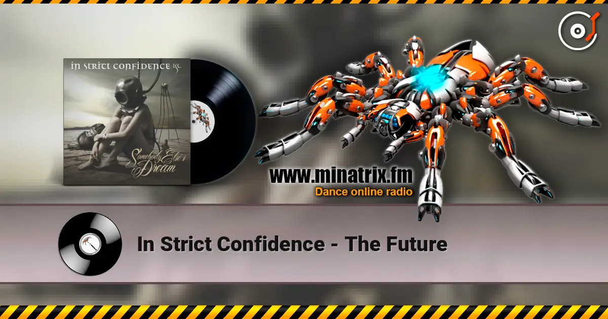 In Strict Confidence - The Future escuchar online en alta calidad | Minatrix.FM