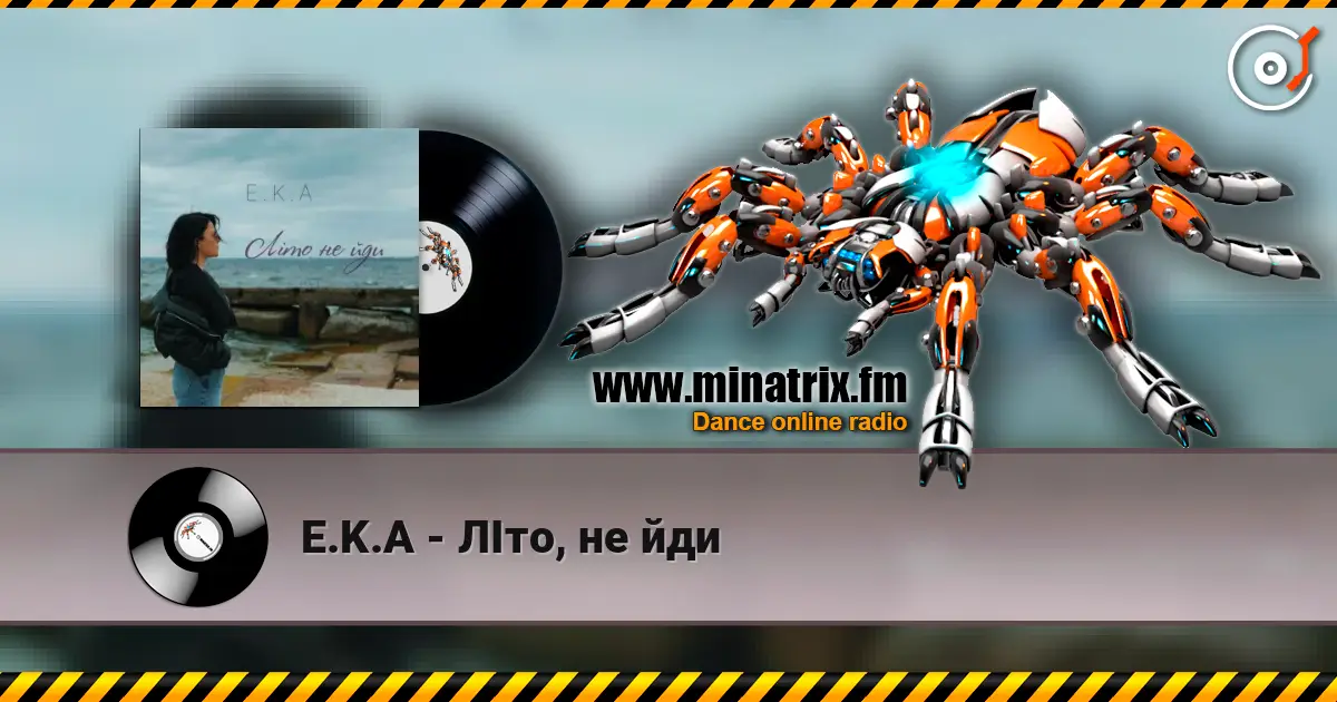 E.K.A - ЛІто, не йди escuchar online en alta calidad | Minatrix.FM