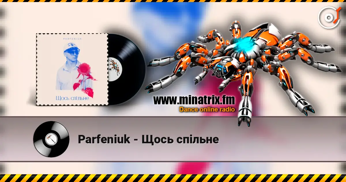 Parfeniuk - Щось спільне escuchar online en alta calidad | Minatrix.FM