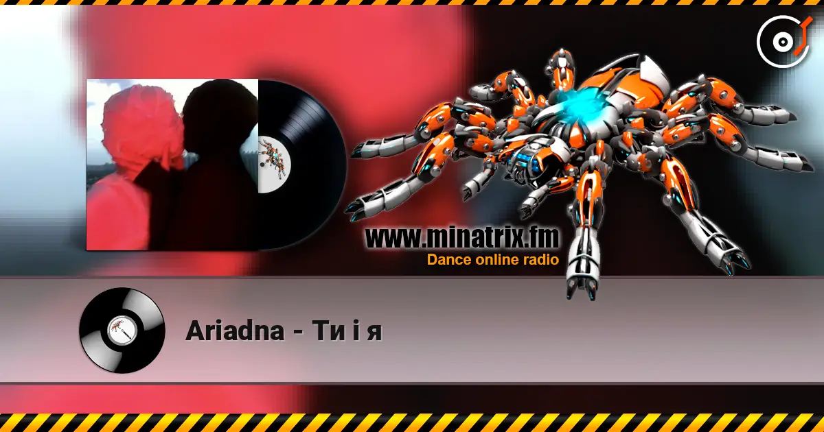 Ariadna - Ти і я escuchar online en alta calidad | Minatrix.FM