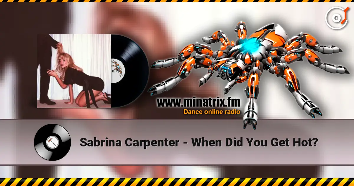 Sabrina Carpenter - When Did You Get Hot? escuchar online en alta calidad | Minatrix.FM