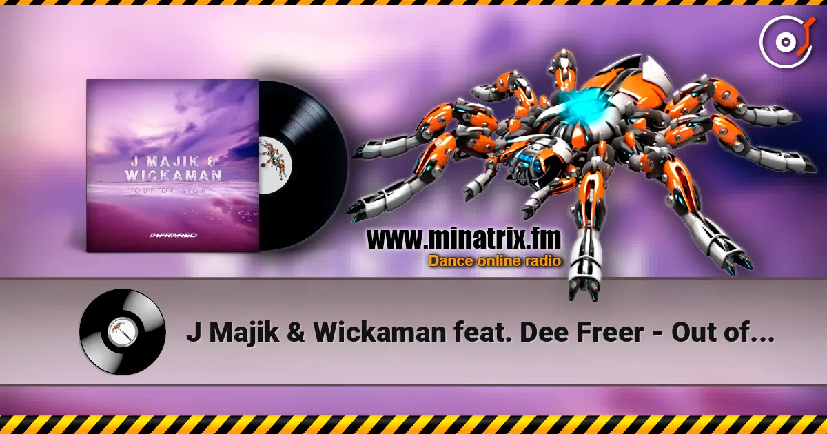 J Majik & Wickaman feat. Dee Freer - Out of Sight escuchar online en alta calidad | Minatrix.FM